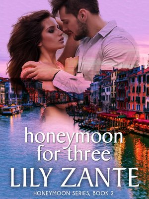 cover image of Honeymoon For Three